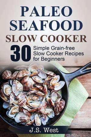 Slow Cooker de J. S. West