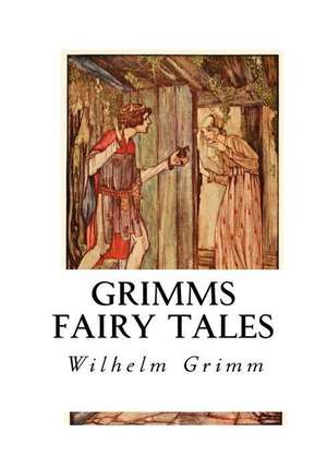 Grimms Fairy Tales de Wilhelm Grimm