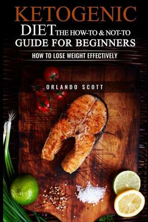 Ketogenic Diet de Orlando Scott