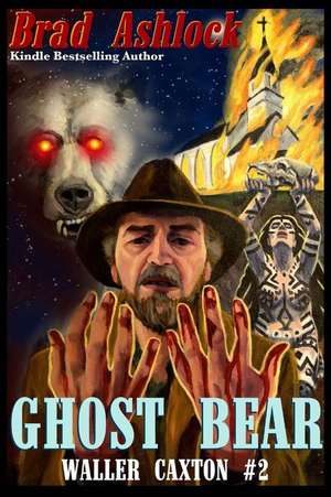 Ghost Bear de Brad Ashlock