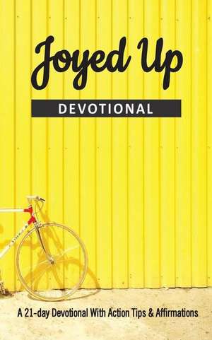 Joyed Up Devotional de Bolu Onasanya