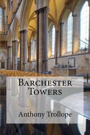 Barchester Towers de Anthony Trollope