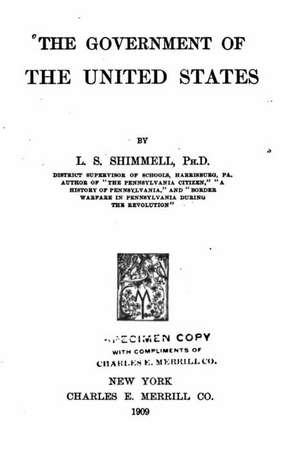 The Government of the United States de Lewis Slifer Shimmell