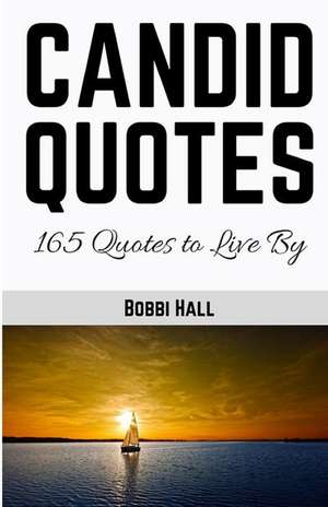 Candid Quotes de Bobbi Lee Hall