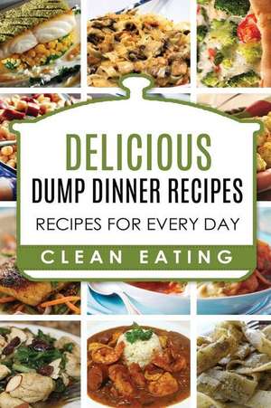 Dump Dinners de Carl Preston