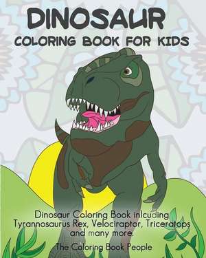 Dinosaur Coloring Book for Kids de The Coloring Book People