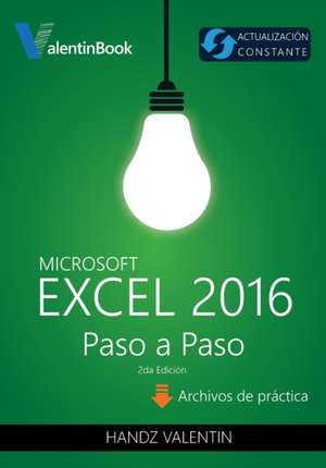 Excel 2016 Paso a Paso de Handz Valentin