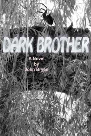 Dark Brother de John Bryan