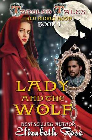 Lady and the Wolf de Elizabeth Rose