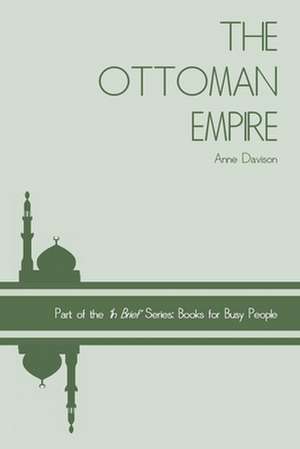 The Ottoman Empire de Anne Davison