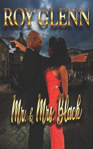 Mr. & Mrs. Black de Roy Glenn