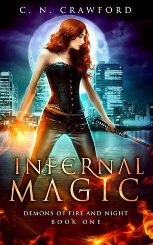 Infernal Magic de C. N. Crawford