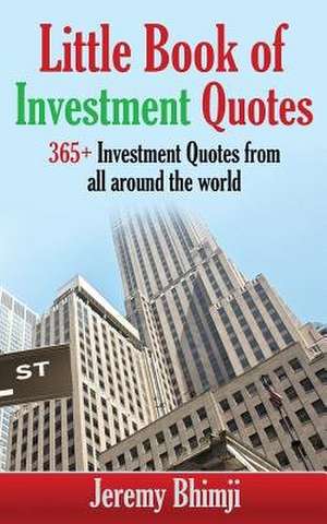 Little Book of Investment Quotes de Jeremy Bhimji