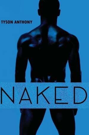 Naked de Tyson Anthony