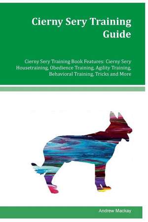 Cierny Sery Training Guide Cierny Sery Training Book Features de Andrew MacKay