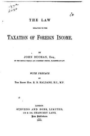 The Law Relating to the Taxation of Foreign Income de John Buchan