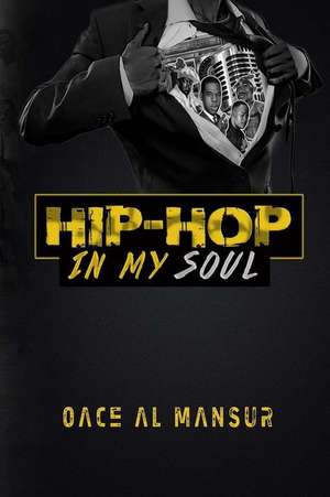 Hip Hop in My Soul de Oace Al Mansur