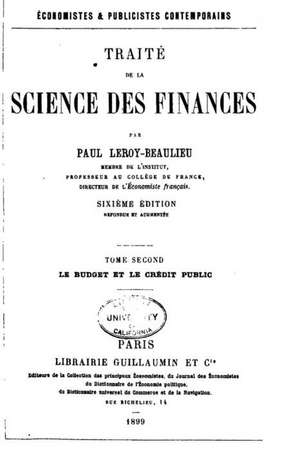 Traite de La Science Des Finances - Tome Second de Paul Leroy-Beaulieu