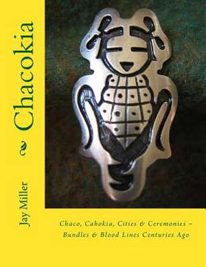 Chacokia de Jay Miller Phd