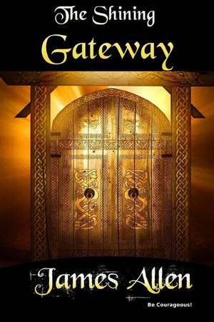 The Shining Gateway de James Allen