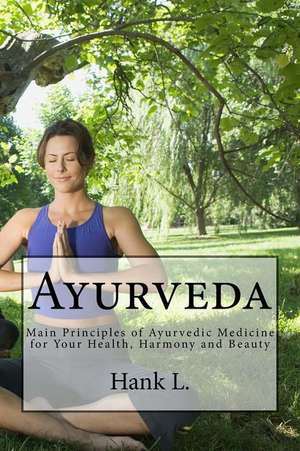 Ayurveda de Hank L
