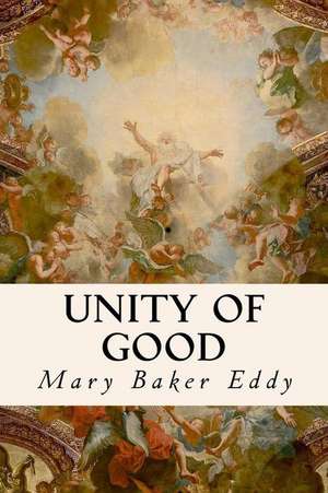 Unity of Good de Mary Baker Eddy