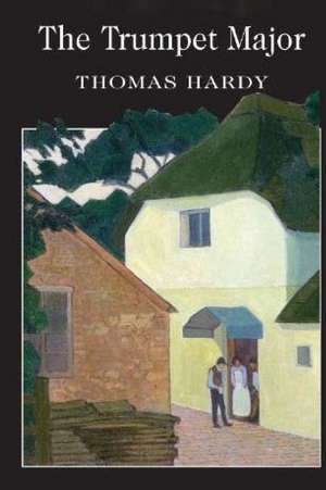 The Trumpet Major de Thomas Hardy