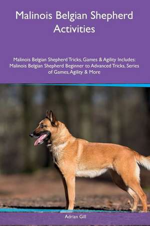 Malinois Belgian Shepherd Activities de Adrian Gill