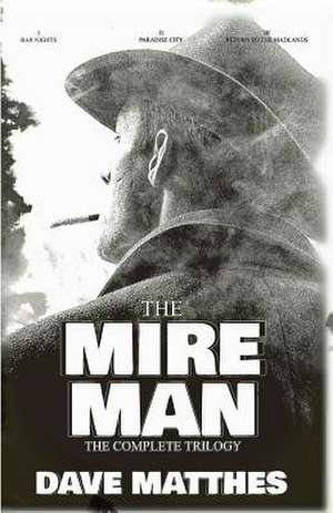 The Mire Man de Dave Matthes