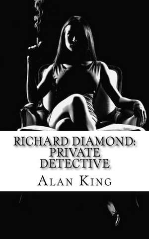 Richard Diamond de Alan King