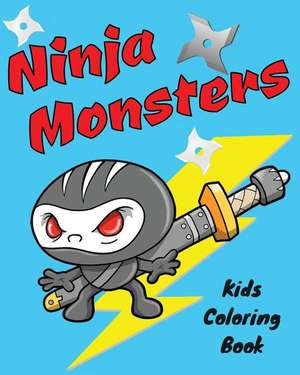 Ninja Monsters Kids Coloring Book de Jack Lee