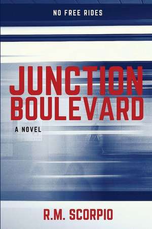 Junction Boulevard de R. M. Scorpio