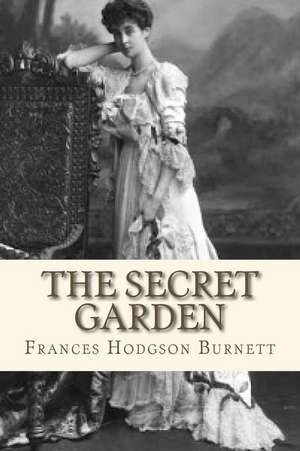 The Secret Garden de Frances Hodgson Burnett