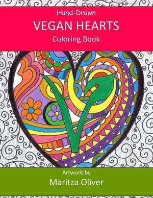 Vegan Hearts de Maritza Oliver