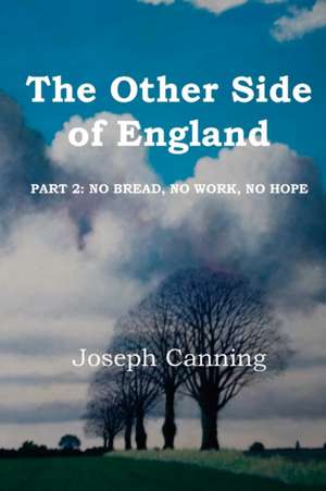 The Other Side of England de Joseph Canning