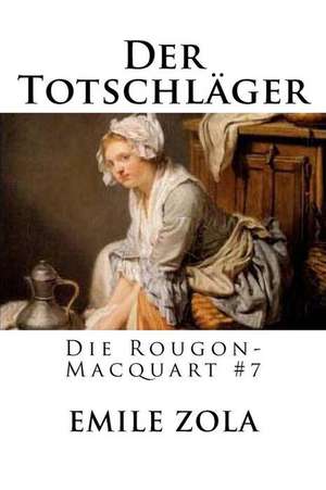 Der Totschlager de Emile Zola