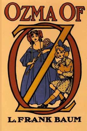 Ozma of Oz Illustrated Edition de L. Frank Baum