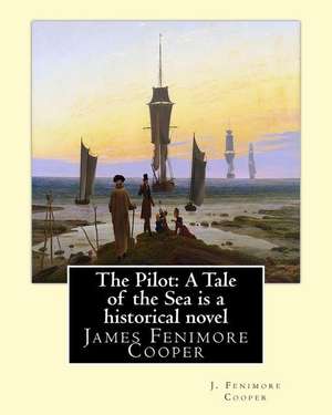 The Pilot de J. Fenimore Cooper