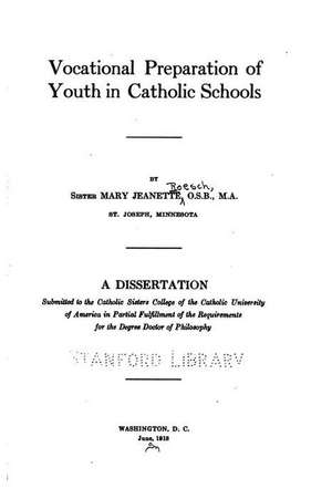 Vocational Preparation of Youth in Catholic Schools de Mary Jeanette Roesch