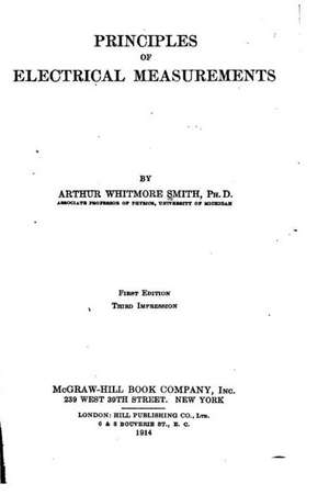 Principles of Electrical Measurements de Smith, Arthur Whitmore