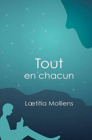 Tout En Chacun de Molliens Laetitia