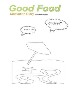 Good Food Motivation Diary de Rita Ferdinando