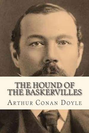 The Hound of the Baskervilles de Arthur Conan Doyle