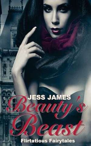 Beauty's Beast de Jess James