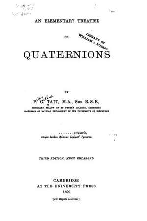 An Elementary Treatise on Quaternions de Peter Guthrie Tait