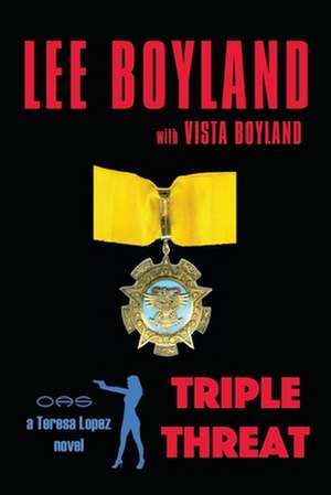 Triple Threat de Lee Boyland