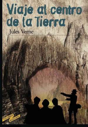 Viaje Al Centro de La Tierra (Spanish Edition) de Julio Verne