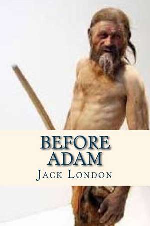 Before Adam de Jack London