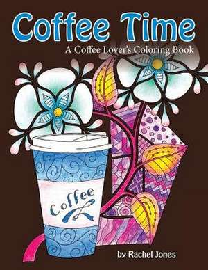 Coffee Time de Rachel Jones