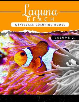 Laguna Beach Volume 2 de Grayscale Publishing